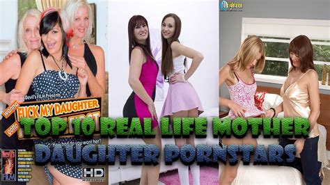 Top 10 Real Life Mother Daughter Pornstars Youtube