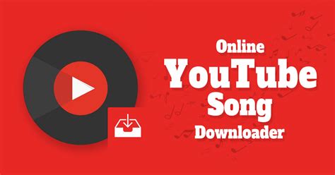 youtube song downloader   ultimate guide