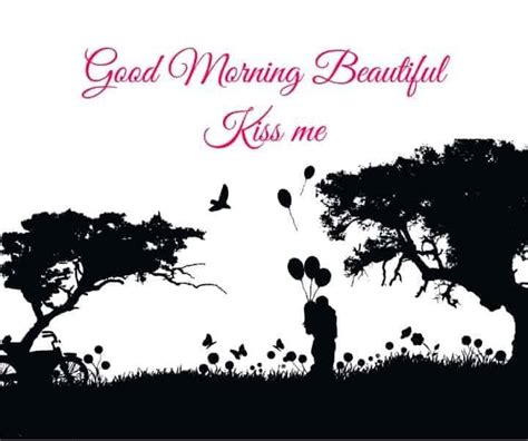 Best Good Morning Wishes For Girlfriend Good Morning Beautiful Kiss Me