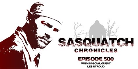 upcoming episode   les stroud sasquatch chronicles