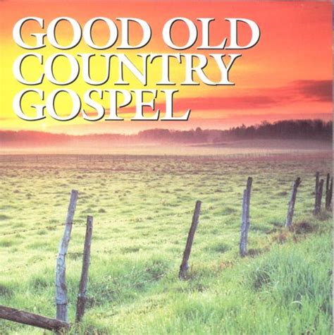 good old country gospel various artists songs reviews