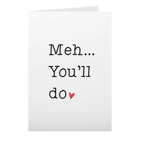 Funny Valentines Day Card For Him Meh Youll Do Etsy
