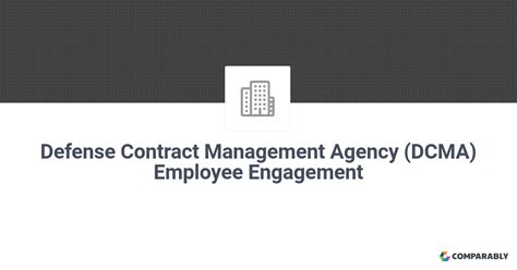 Defense Contract Management Agency Dcma Employee Engagement Comparably