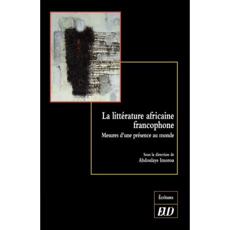 la litterature africaine francophone editions universitaires de dijon