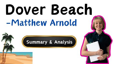 Dover Beach By Matthew Arnold Poe Summary And Analysis Youtube
