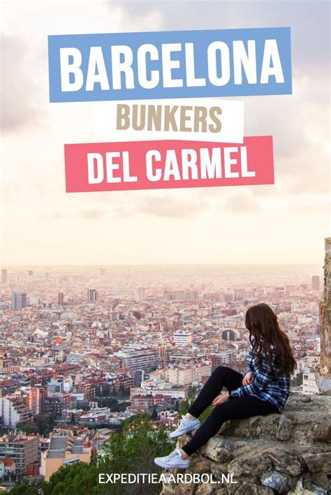 bunkers del carmel het mooiste uitzicht van barcelona reizen door europa spanje reizen reizen