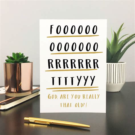 Funny Forty 40th Birthday Card By The New Witty
