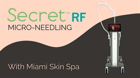 miami skin spa presents secret rf radio frequency microneedling youtube