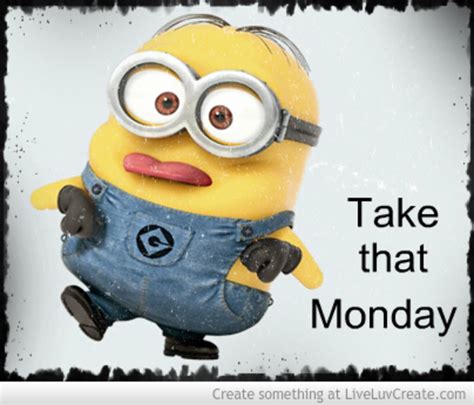 10 Minion Monday Quotes And Sayings