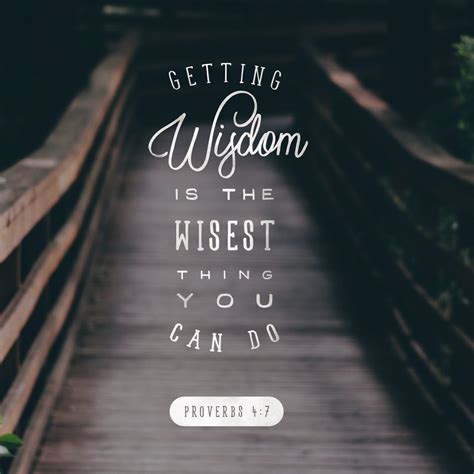 proverbs 4 7 wisdom is the principal thing therefore get wisdom and
