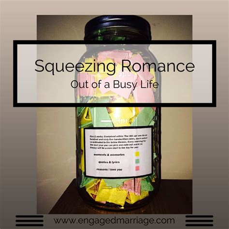 Squeezing Romance Out Of A Busy Life Engaged Marriage