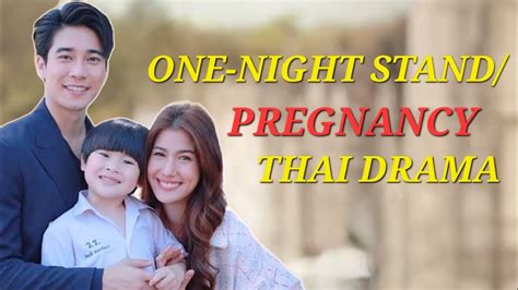 Thai Drama One Night Stand Pregnancy Youtube