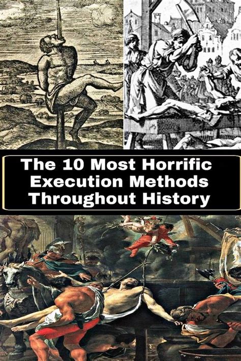 The 10 Most Horrific Execution Methods Throughout History