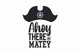 Ahoy There Matey Svg sketch template