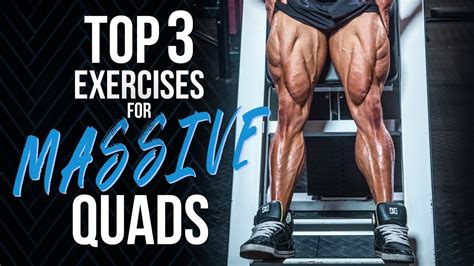 top  exercises  massive quads youtube