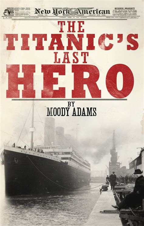The Titanic S Last Hero Books About Real Titanic Couples