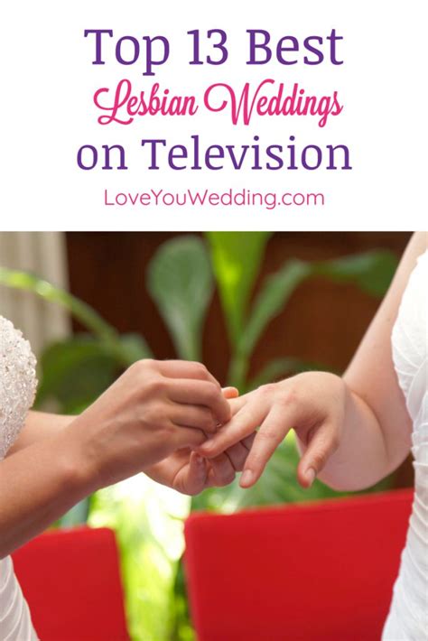 Top 13 Best Lesbian Weddings On Television Love You Wedding