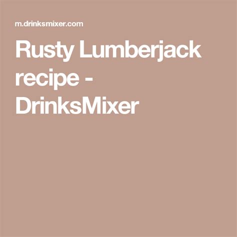 rusty lumberjack recipe drinksmixer rum runner recipe rum recipes