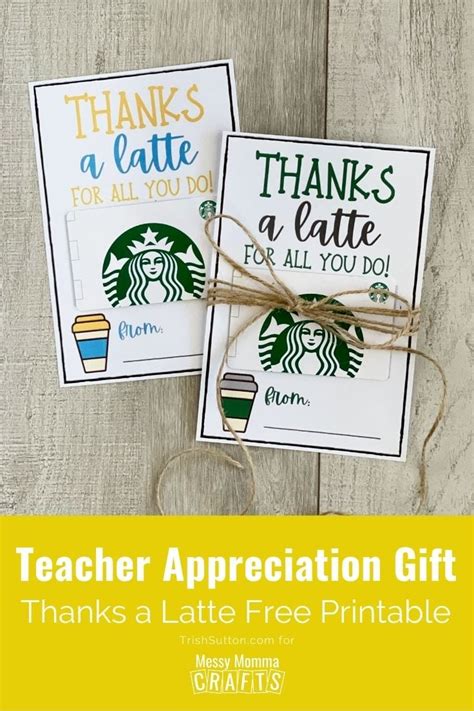 teacher appreciation gift idea   latte  printable