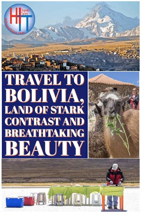 travel to bolivia land of stark contrast and breathtaking beauty