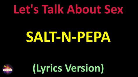 salt n pepa let s talk about sex lyrics version youtube