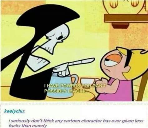Zero Fucks Given The Grim Adventures Of Billy And Mandy