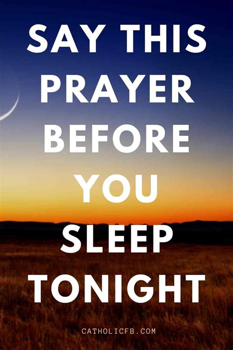say this prayer before you sleep tonight say a prayer power of prayer