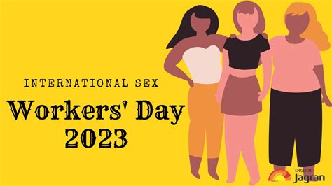 international day of sex workers 2023 history meaning and other