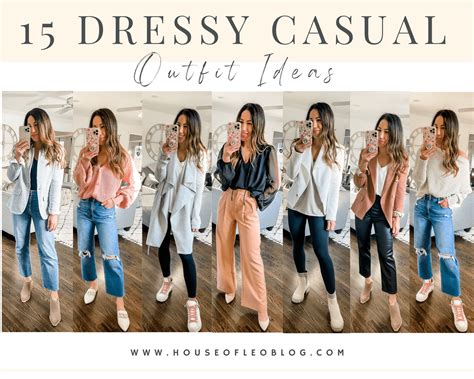 dressy casual outfit ideas fashion house  leo blog