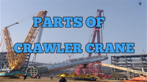 parts  crawler crane youtube