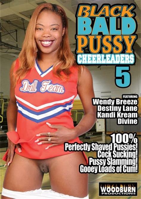 black bald pussy cheerleaders 5 woodburn productions unlimited streaming at adult empire