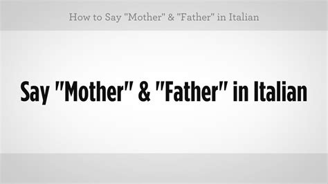How To Say Mother And Father Italian Lessons Youtube