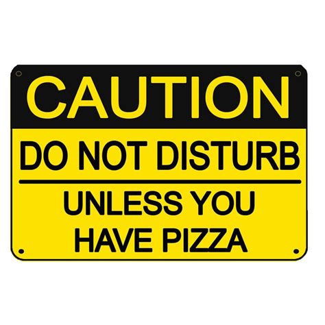 caution   disturb    pizza sign funny man cave