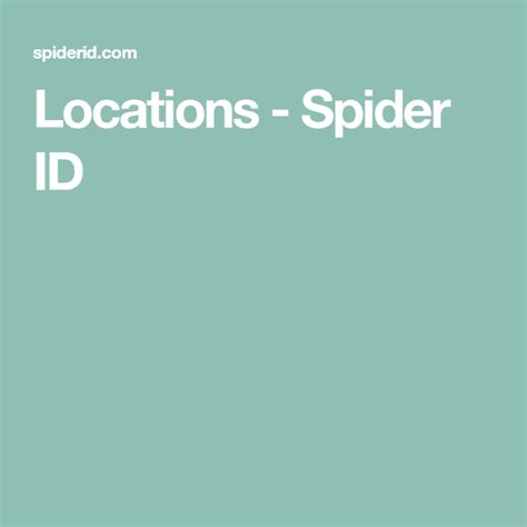 locations spider id spider id locations spider