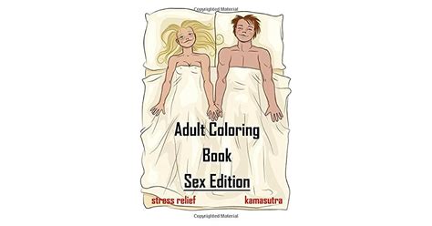 Adult Coloring Book Sex Edition Sexual Positions Kamasutra Stress
