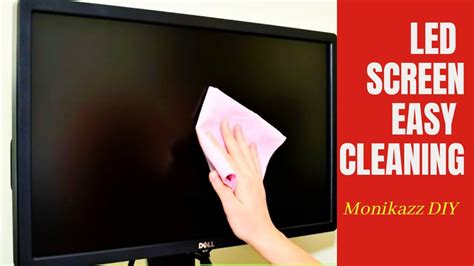 led screen easy cleaninghow  clean led tv screen monikazz diy
