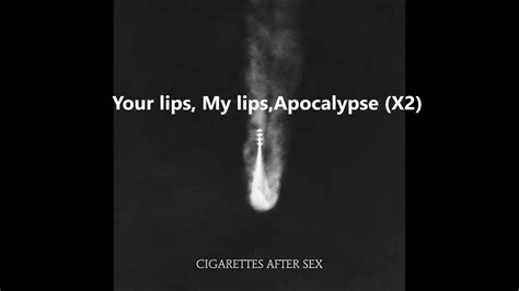 cigarettes after sex apocalypse lyrics youtube