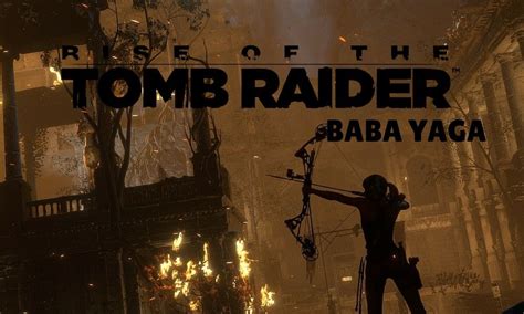 rise of the tomb raider baba yaga gamesources tomb