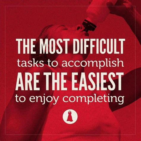 most difficult tasks task difficult sayings