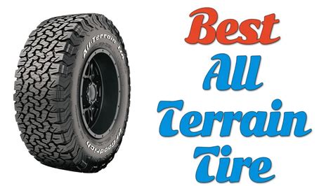 Best All Terrain Tires 2018 All Terrain Tire Reviews Youtube