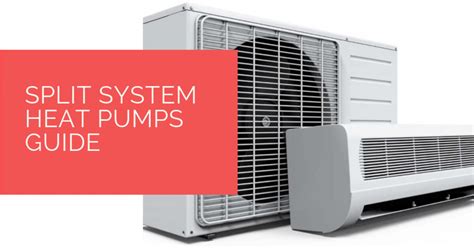 split system heat pumps guide heat pump source
