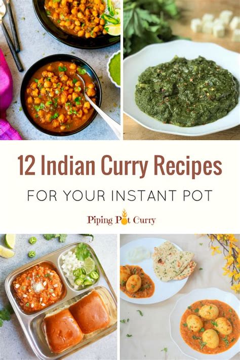 12 Instant Pot Indian Curry Recipes Piping Pot Curry