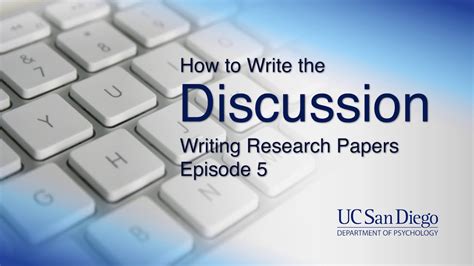 write  discussion writing research papers episode  uc