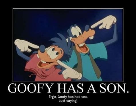 goofy has a son ergo goofy has had sex check out more funny pics at