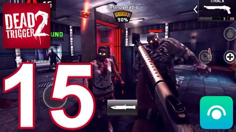 dead trigger  gameplay walkthrough part  europe campaign generic missions youtube