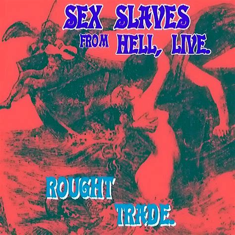 sex slaves from hell live spotify