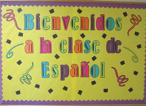 Spanish Welcome To Spanish Class Bulletin Board Class