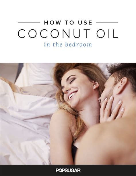 can i use coconut oil as lube popsugar beauty