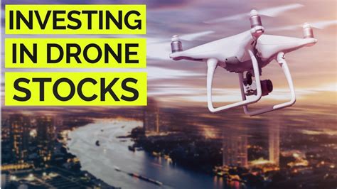 invest  drone industry  drone stocks  buy youtube