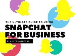 ultimate marketing guide  snapchat